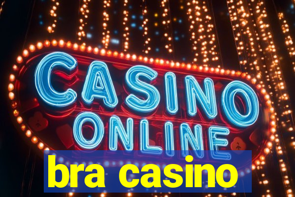 bra casino