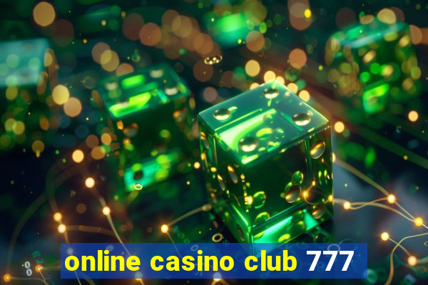 online casino club 777