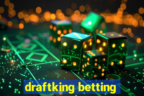 draftking betting