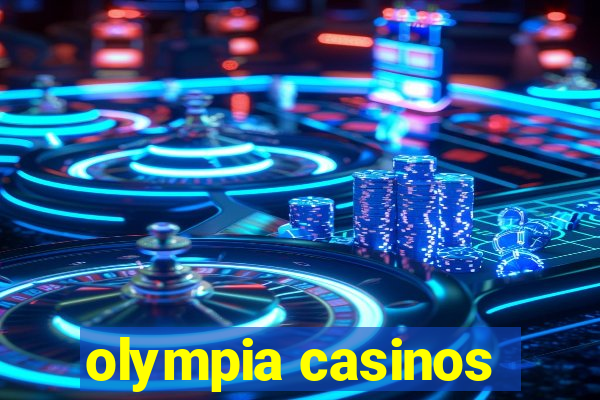 olympia casinos