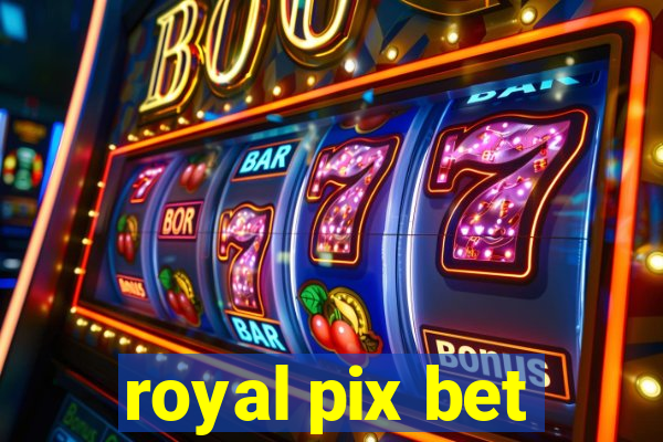 royal pix bet