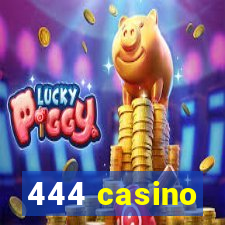 444 casino