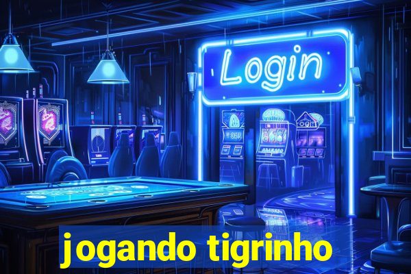 jogando tigrinho