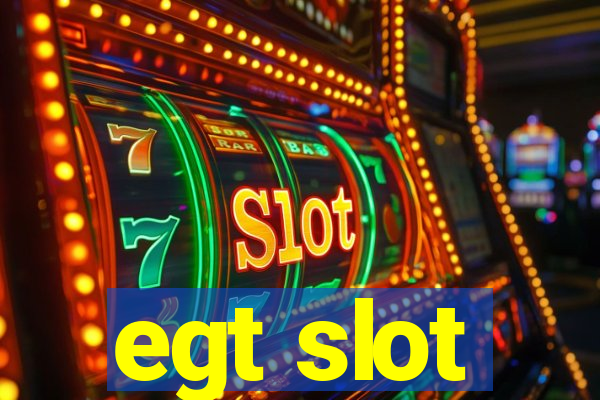 egt slot