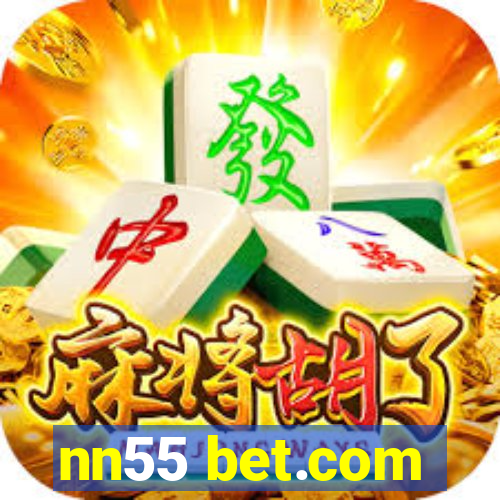 nn55 bet.com