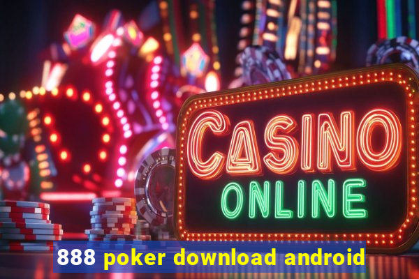 888 poker download android