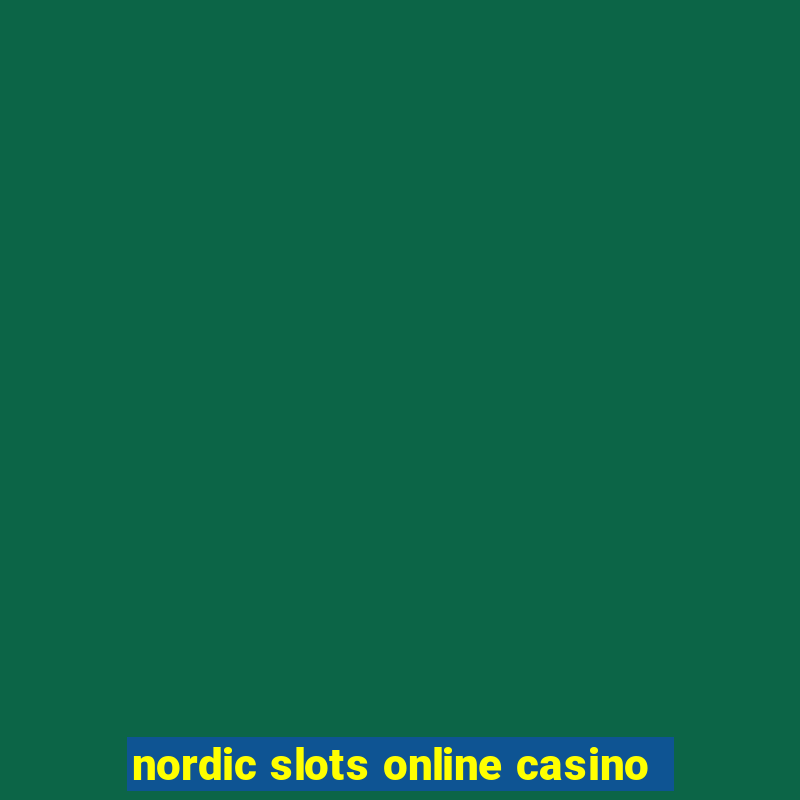 nordic slots online casino