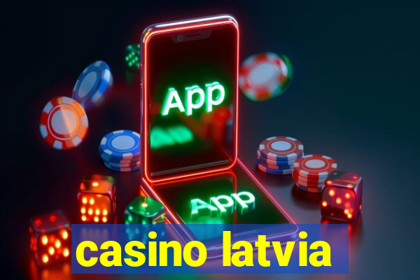 casino latvia