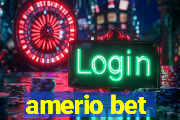 amerio bet