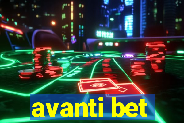 avanti bet