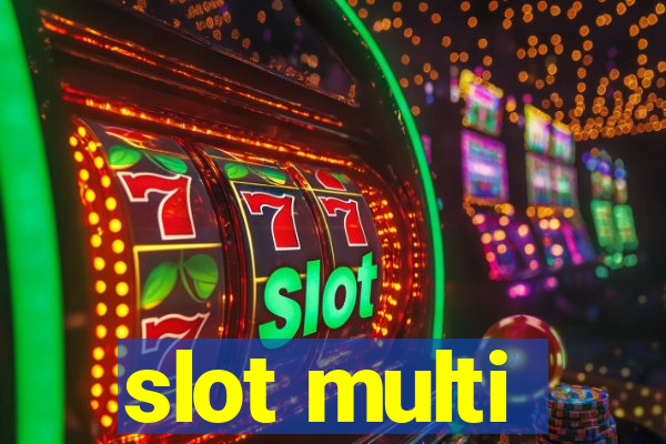 slot multi