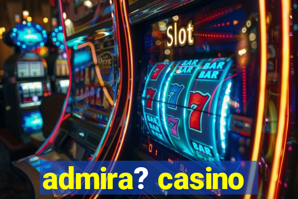 admira? casino