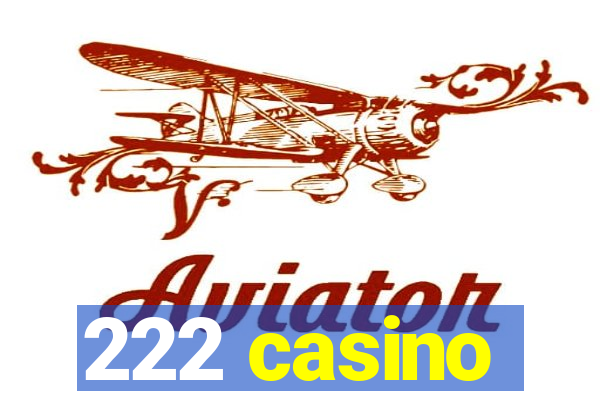 222 casino