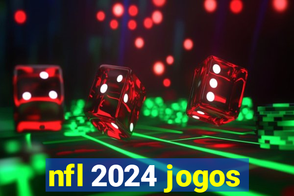 nfl 2024 jogos