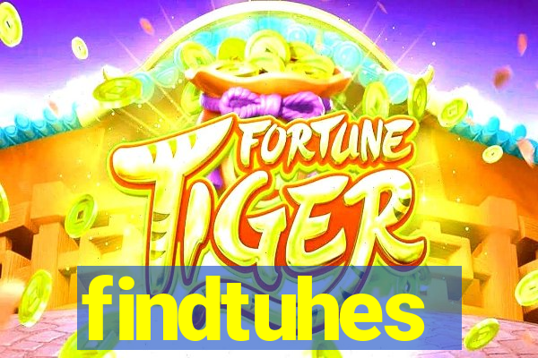 findtuhes