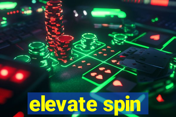 elevate spin