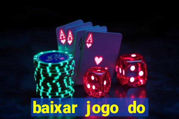 baixar jogo do tigre oficial