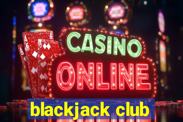 blackjack club