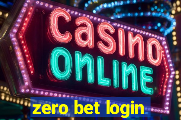 zero bet login