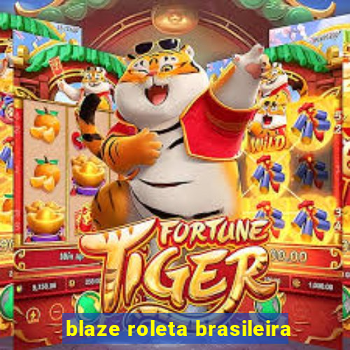 blaze roleta brasileira