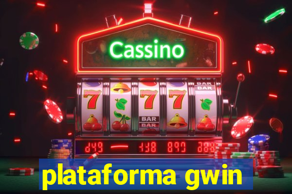 plataforma gwin