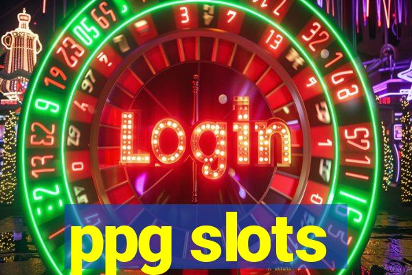 ppg slots