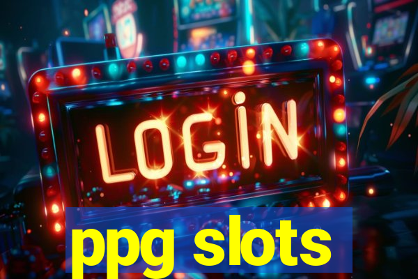 ppg slots