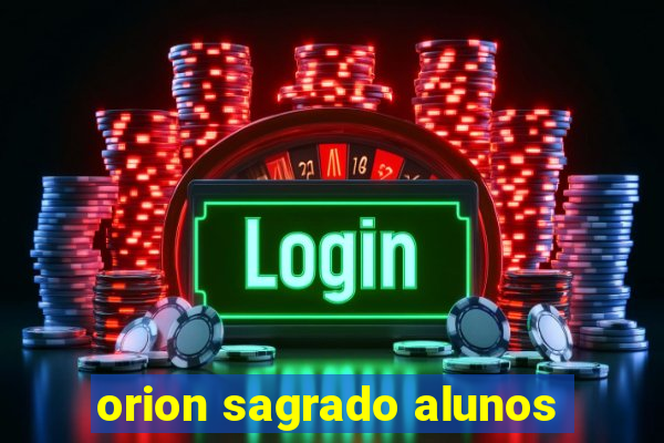 orion sagrado alunos