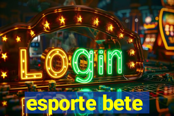 esporte bete