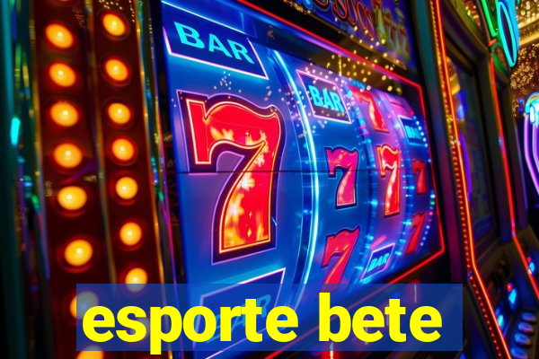 esporte bete