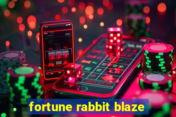 fortune rabbit blaze