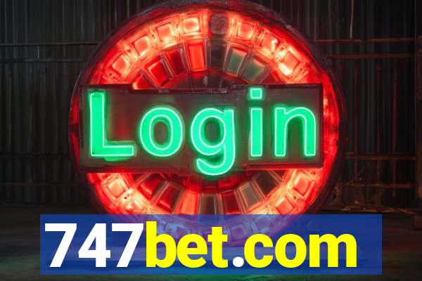 747bet.com