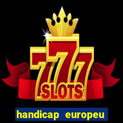 handicap europeu empate 1