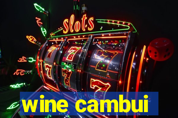 wine cambui