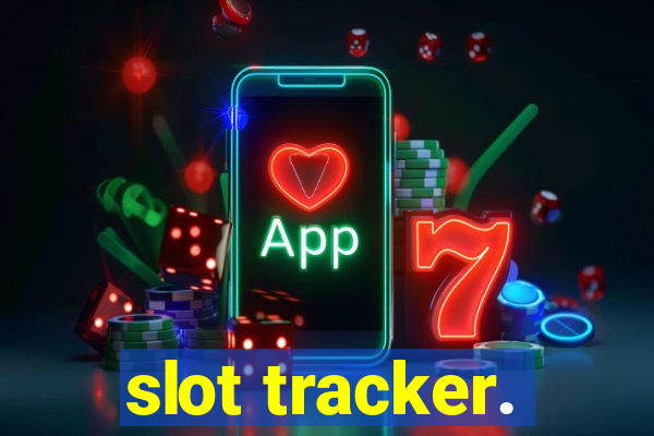 slot tracker.