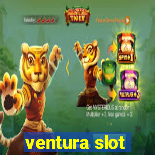 ventura slot