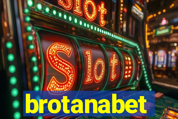 brotanabet