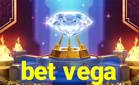 bet vega