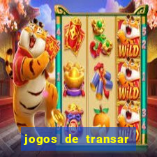 jogos de transar de verdade