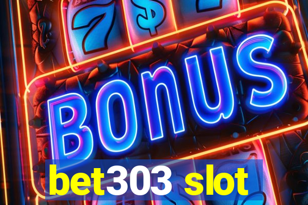 bet303 slot