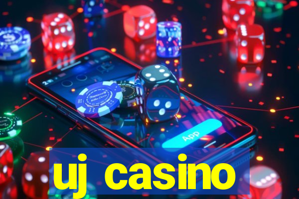 uj casino