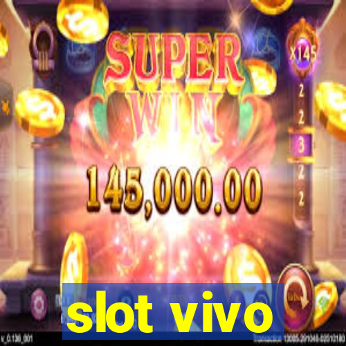 slot vivo