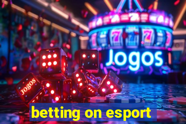 betting on esport