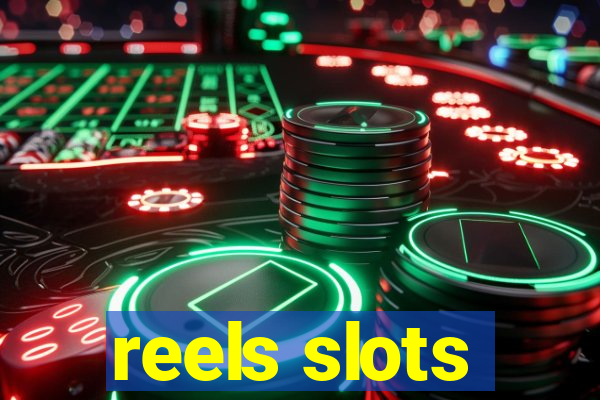 reels slots