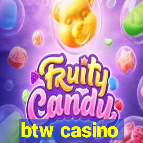 btw casino