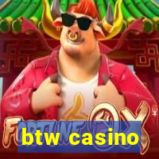 btw casino