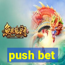 push bet