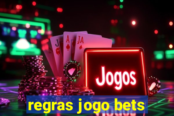 regras jogo bets