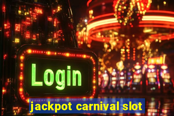 jackpot carnival slot