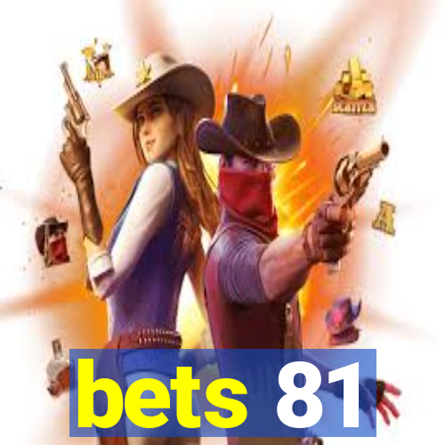 bets 81